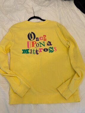 LIKE NEW: Once Upon A Mattress Sweatshirt -Small